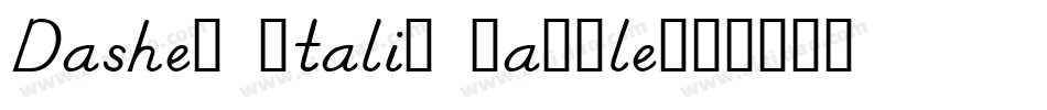 Dashed Italic Sample字体转换